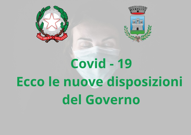 Covid - 19, ecco la sintesi delle nuove disposizioni del Governo